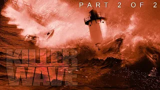 KILLER WAVE | PART 2 | Action, Disaster