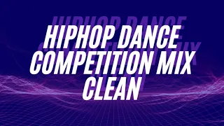 Hiphop dance competition mix clean