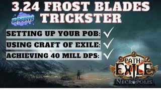 3.24 Frost Blades Trickster Build update + How to set up your POB and use Craft of Exile like a pro