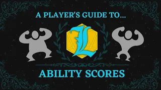 Ability Scores & Modifiers - A Player's Guide to D&D