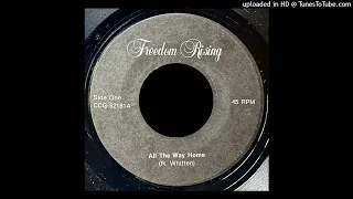 Freedom Rising - All The Way Home