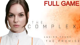 The Complex Full Gameplay Walkthrough The promise ending - No Commentary