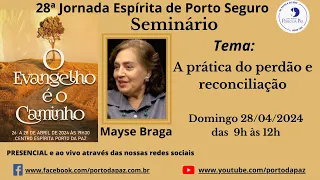 Seminário - 28ª Jornada Espírita de Porto Seguro -tema: O EVANGELHO É O CAMINHO