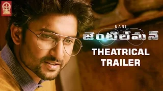 Nani Gentleman Movie Theatrical Trailer | Nani | Surabhi | Nivetha Thomas | Gentleman Trailer