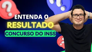 Entenda o resultado do Concurso do INSS