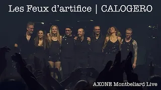 Les feux d’artifice CALOGERO ( live ) Axone Montbeliard