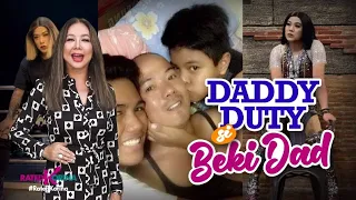 Daddy Duty si Beki Dad! | RATED KORINA