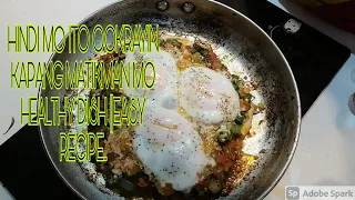 HINDI MO ITO OOKRAYIN PAG NATIKMAN MO || HEALTHY DISH ||EASY RECIPE||KUSINA NI NICAH