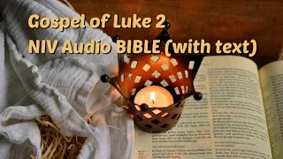 Luke 2: NIV Audio BIBLE (with text)