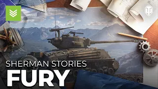 Sherman Stories: Episode 3 "Fury"