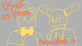Dayshift at Freddy's as Vines (animated)