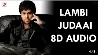 Lambi Judai 3D Song | Jannat 3D Song Char Dino Ka Pyar Oh Rabba 3D Audio Emraan Hashmi New 3D Songs