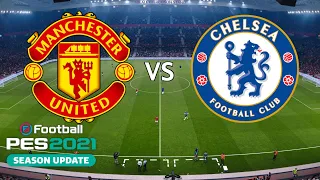 Manchester United vs Chelsea - A Stunner From Rashford!! - Premier League 20/21 - PES 2021