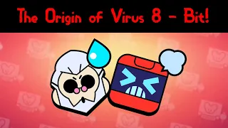 Brawl Stars Story: The Origin of Virus 8 - Bit!
