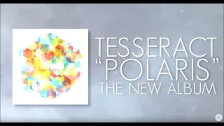 TesseracT - Cages (from Polaris)