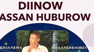 HEES MAAY  |  DIINOW  | CODKII HASSAN HUBUROW