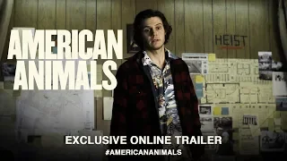American Animals (2018) | Exclusive Online Trailer