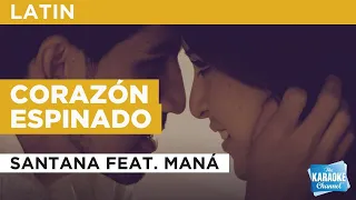 Corazón Espinado : Santana feat. Maná | Karaoke with Lyrics