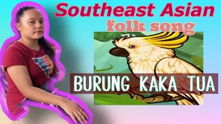 BURUNG KAKA TUA lyrics | INSTRUMENTAL | GRADE 8 | IKA-WALONG BAITANG | SOUTHEAST ASIA FOLK SONG