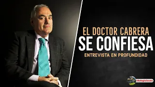 PROGRAMA 34: EL DOCTOR CABRERA SE CONFIESA. Entrevista en profundidad