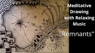 Meditative Drawing Using Zentangle Patterns || Zen Doodle with Relaxing Music