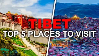 5 Interesting places to visit in Tibet