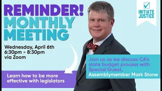 April 2022 Member Meeting: Learn about CA's State Budget Process with Assemblymember Mark Stone