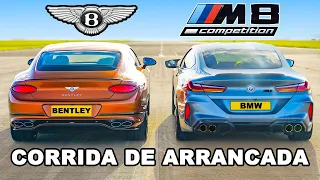 BMW M8 vs Bentley Continental GT: CORRIDA DE ARRANCADA