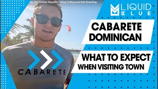 What to expect when visiting #cabarete  Dominican Republic - #wingfoiling  and #kiteboarding