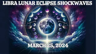 LIBRA LUNAR ECLIPSE SHOCKWAVES This is Why Things Are So CRAZY Right Now! (Astrology Report)