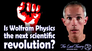 Is Wolfram Physics the next scientific revolution?