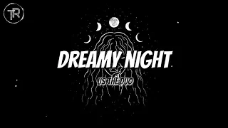 Us The Duo - Dreamy Night (a LilyPichu cover) [Lyrics]