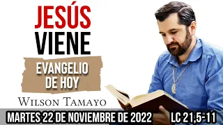 Evangelio de hoy Martes 22 de Noviembre (Lc 21,5-11) | Wilson Tamayo | Tres Mensajes