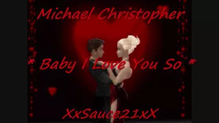 Michael Christopher - Baby I Love You So - Freestyle Music