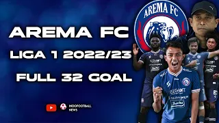 FULL HIGHLIGHT 32 GOAL AREMA MALANG DI LIGA 1 2022/2023  INDONESIA