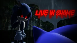 Live in shame | Sonic.exe: NU - The failure of Chaos Hunter's/Junter's revenge.