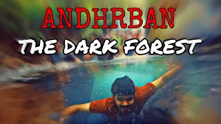 ANDHARBAN - Trek to The Dark Forest | Best Jungle Trek in Mansoon |