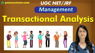 Transactional Analysis l UGC Net/JRF | Management l Interpersonal Behaviour l Johari Window