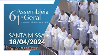 Missa | 61ª Assembleia Geral da CNBB 07h00 - 18/04/2024
