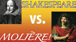 Shakespeare vs  Moliere!