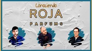 ROJA PARFUMS. Conociendo la marca (Colaboración con Fraganceando y Gio Perfumes)