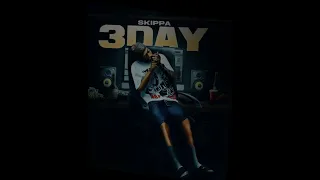 Skippa - 3Day (Official Audio)