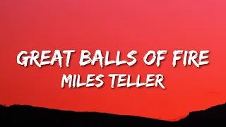 Miles Teller - Great Balls of Fire - Live (Lyrics) | (From “Top Gun: Maverick”)