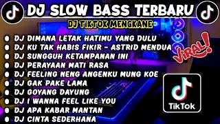 DJ SLOWBASS TERBARU 2024 - DJ DIMANA LETAK HATIMU YANG DULU X DJ SUNGGUH KETAMPANAN INI VIRAL TIKTOK