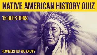 Native American History | Indigenous People | Quiz | Trivia | Test