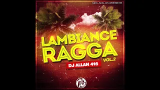 DJ ALLAN 416 - L'AMBIANCE RAGGA VOL.2 (2020)