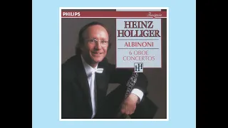 Albinoni Oboe Concerto in D Minor Op.9 No.2 - Heinz Holliger / I Musici