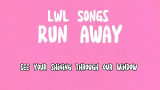 LWL Songs - Run away (Official music video)