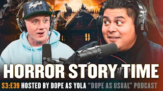 Horror Story Time!! | DOPE AS USUAL