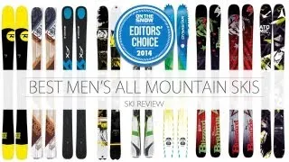 Best 2014 Men's All Mountain Skis